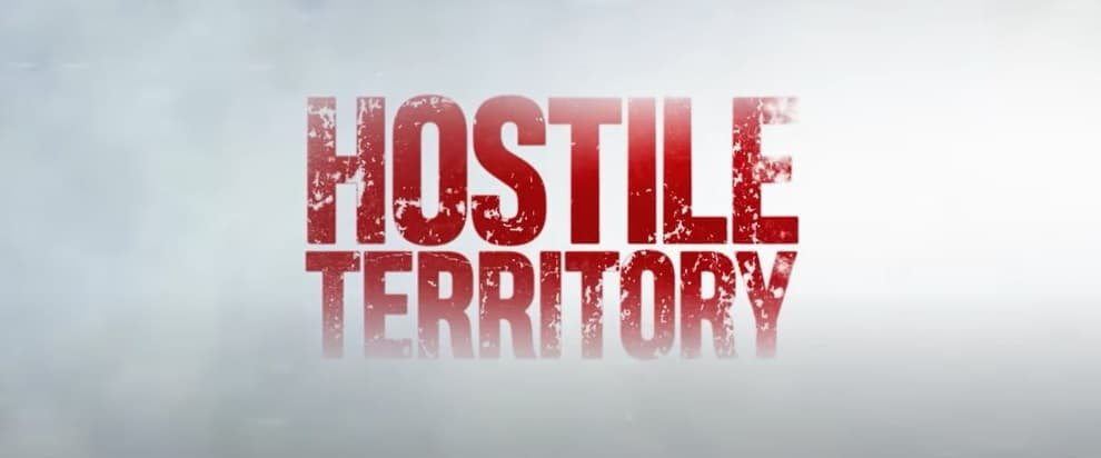 Hostile Territory Movie 2022, Official Trailer, Release Date, HD Poster