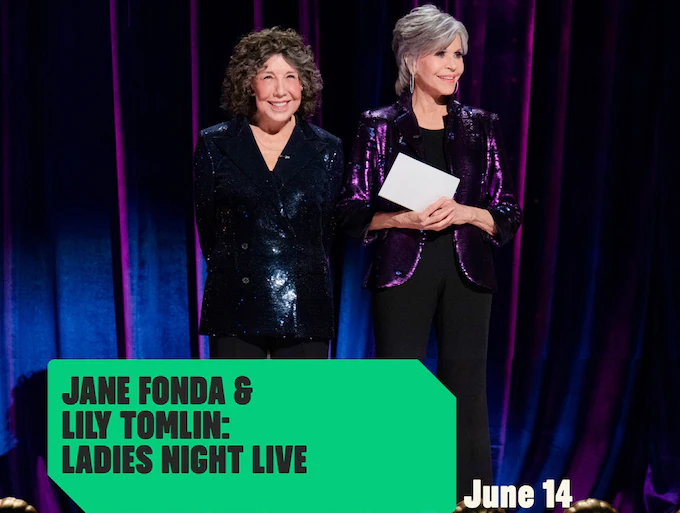 Jane Fonda & Lily Tomlin: Ladies Night Live Comedy Special 2022
