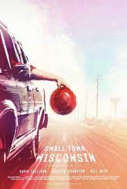 Small Town Wisconsin Movie 2022, Official Trailer, Release Date, HD Poster