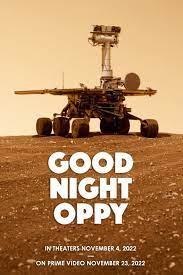 Good Night Oppy Movie 2022, Official Trailer, Release Date, HD Poster