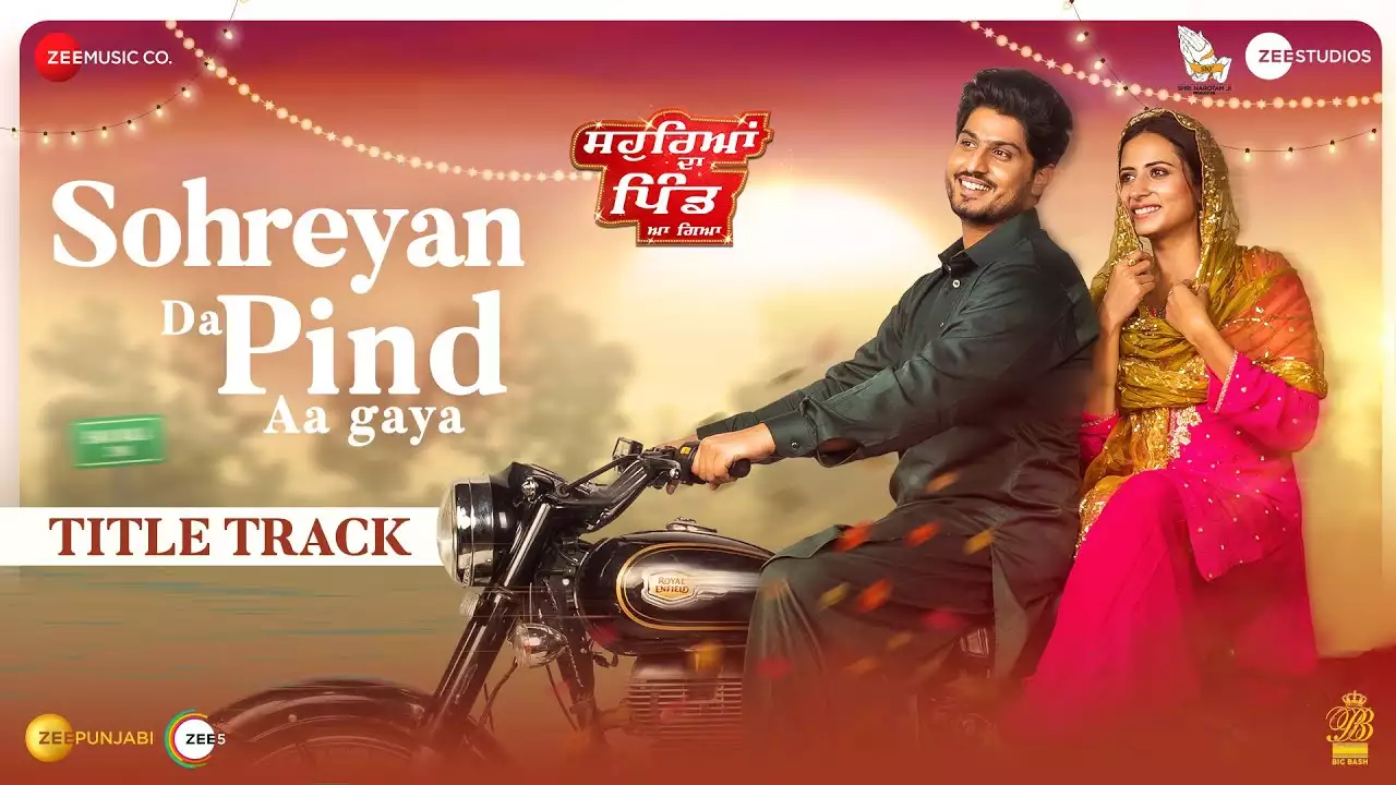 Sohreyan Da Pind Aa Gaya Movie 2022, Official Trailer, Release Date