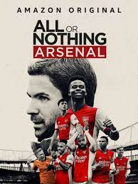All or Nothing: Arsenal TV Series 2022, Official Trailer, Release Date