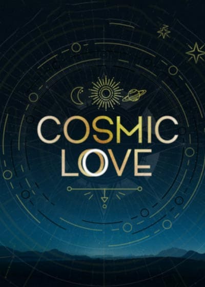 Cosmic Love TV Series 2022, Official Trailer, Release Date, HD Poster