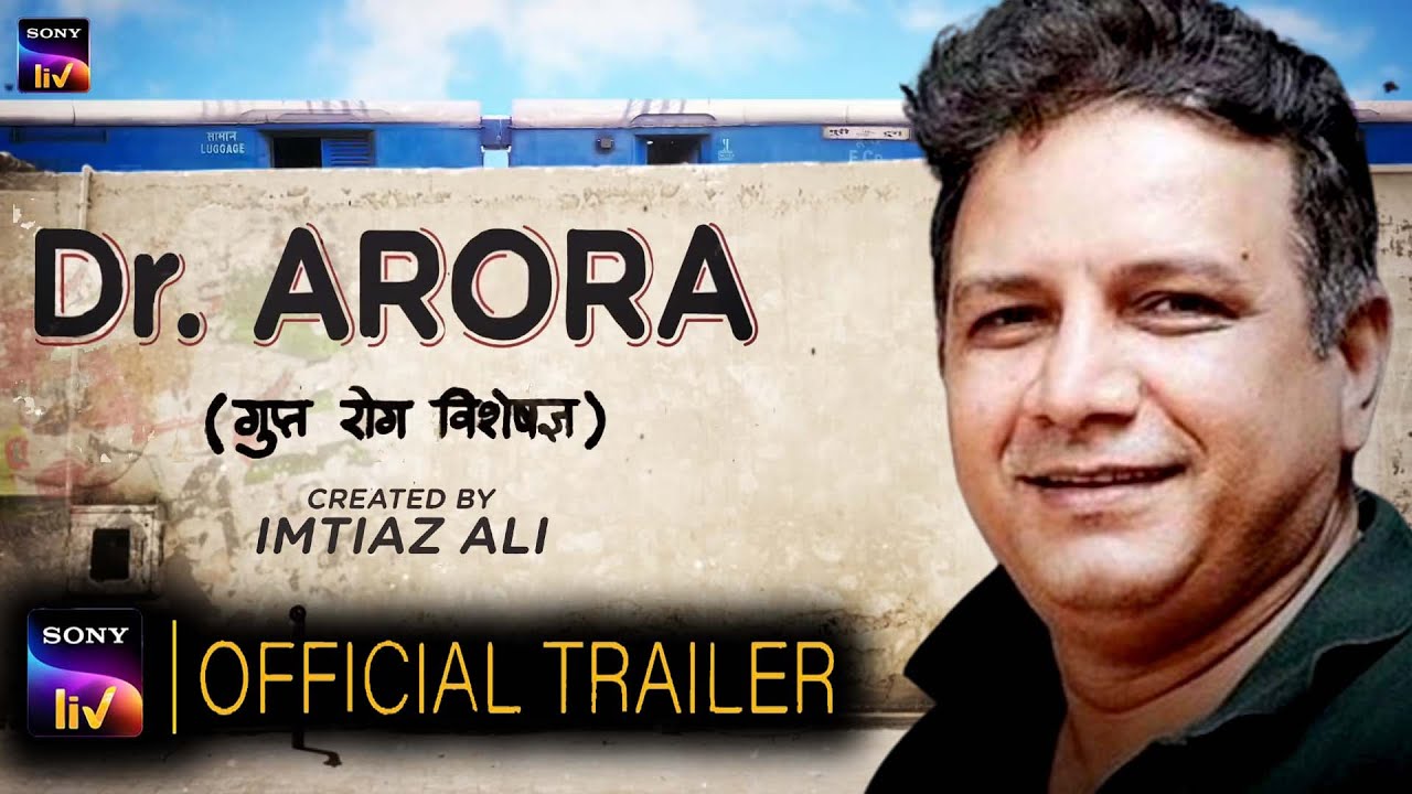 Dr Arora Web Series 2022, Official Trailer, Release Date, HD Poster