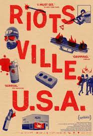 Riotsville, U.S.A. Movie 2022, Official Trailer, Release Date, HD Poster