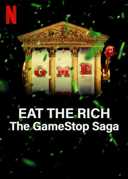 Eat the Rich: The GameStop Saga Web Series 2022, Official Trailer