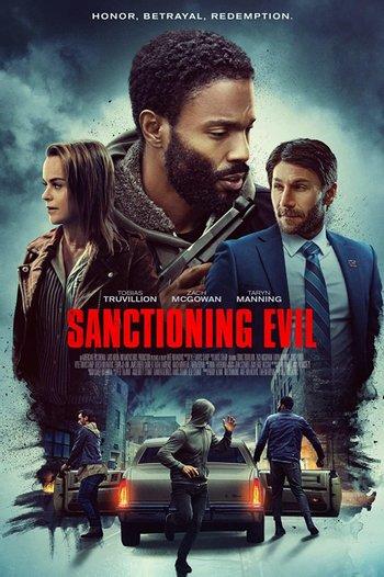 Sanctioning Evil Movie 2022, Official Trailer, Release Date
