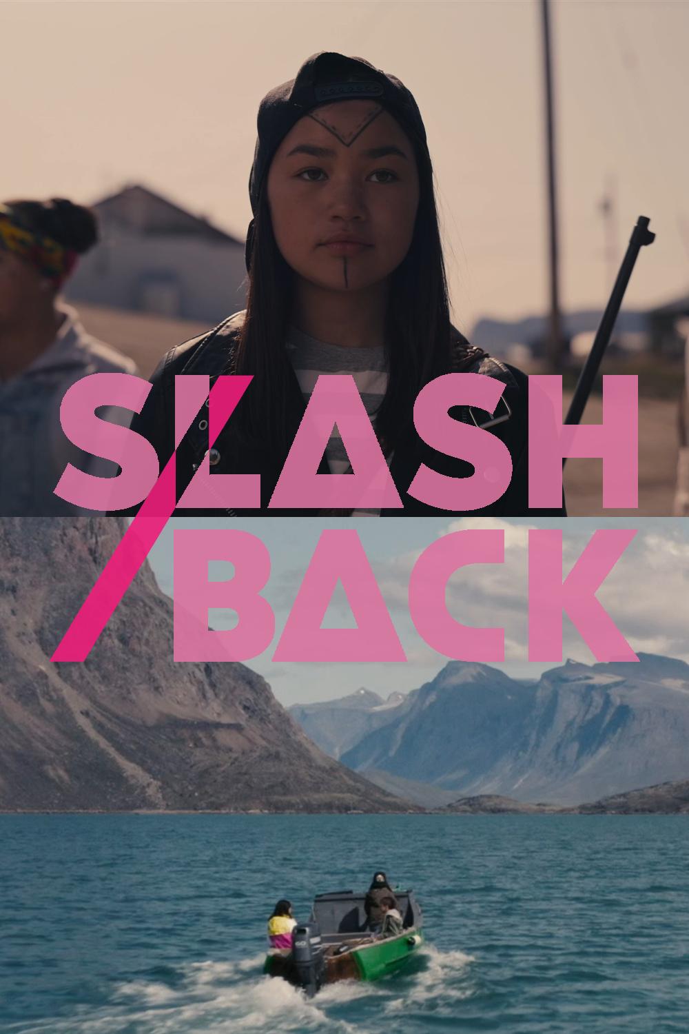  Slash Back Movie 2022, Official Trailer, Release Date, HD Poster 