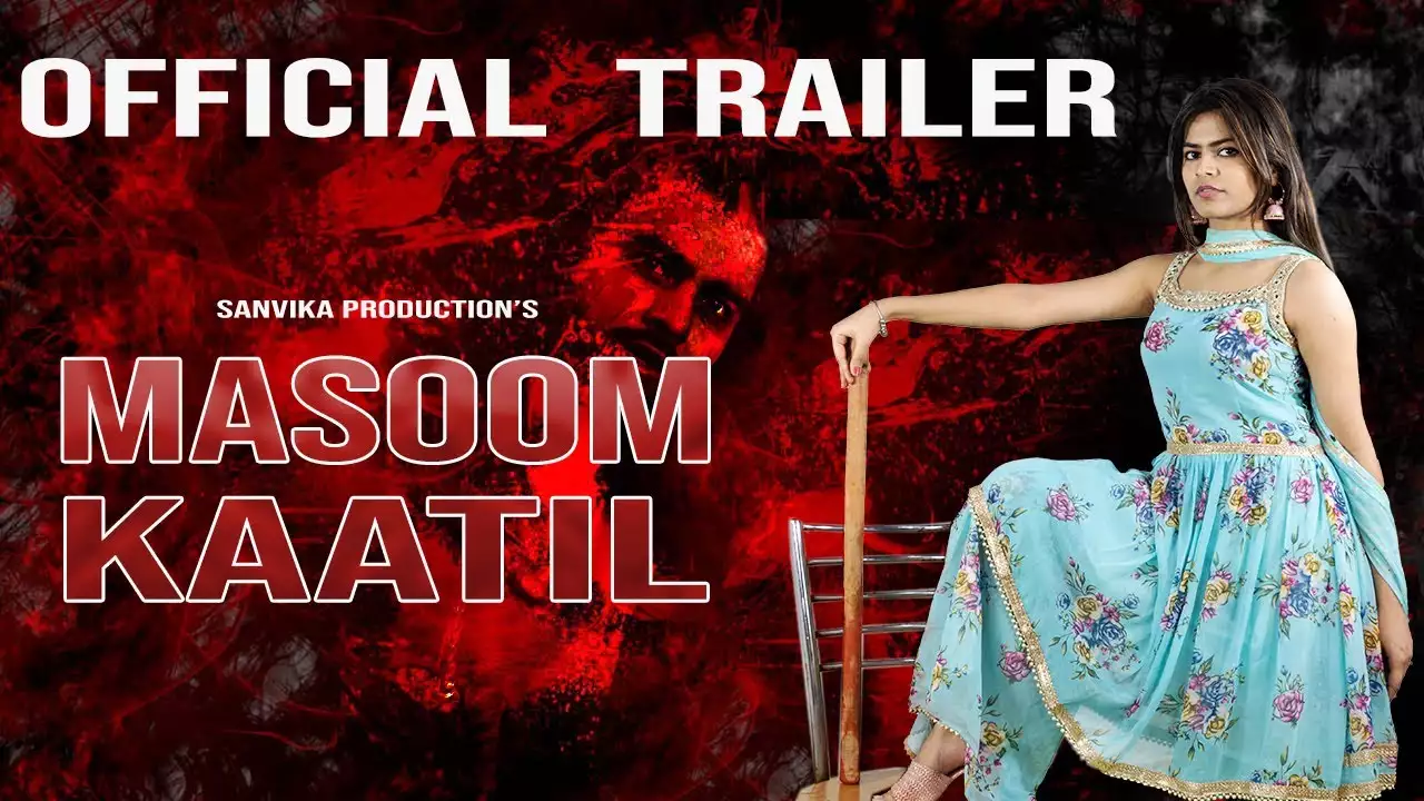 Masoom Kaatil Movie 2022, Official Trailer, Release Date