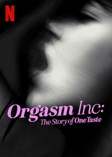  Orgasm Inc The Story of OneTaste Tv Series 2022, Official Trailer