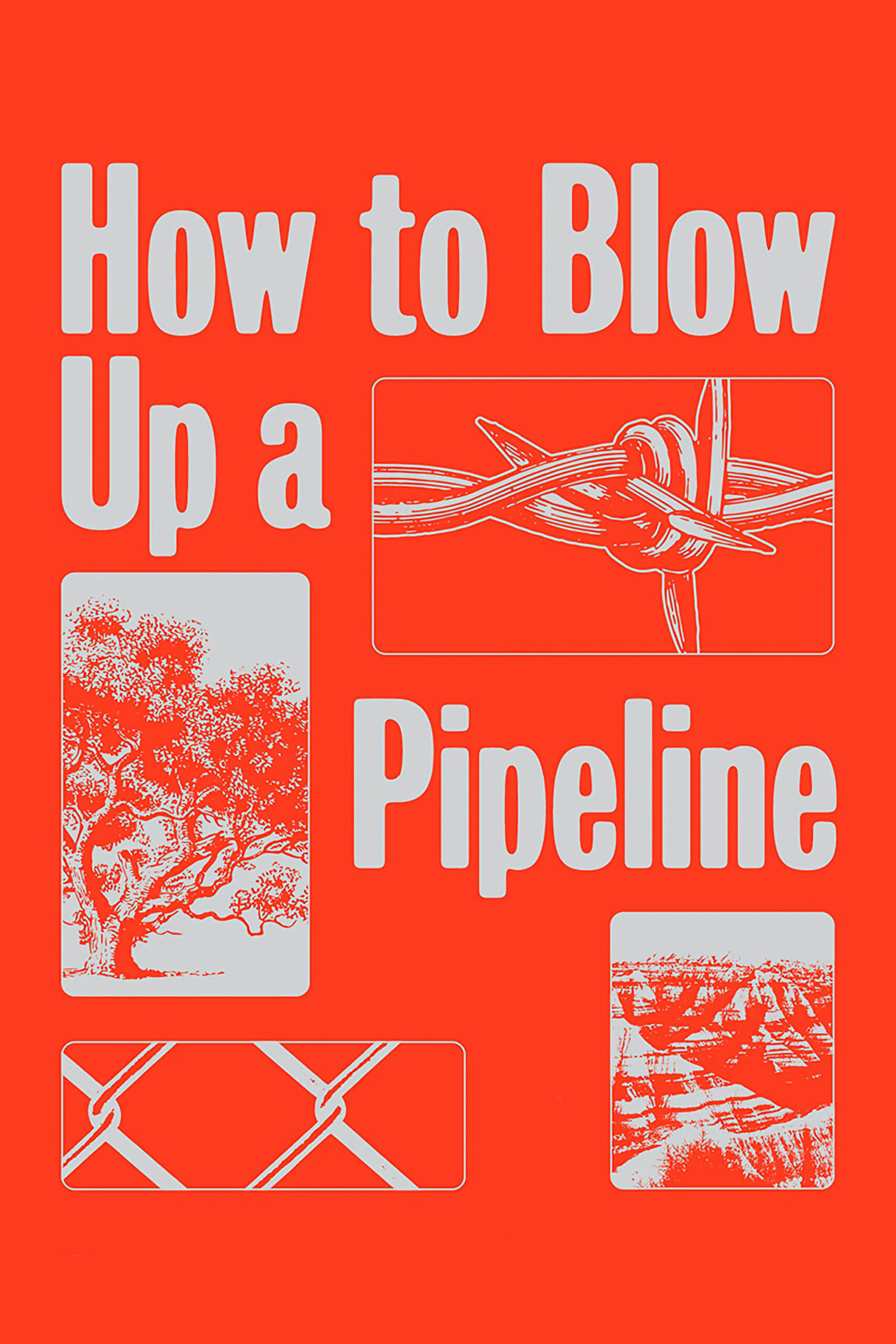 How to Blow Up a Pipeline Movie 2023, Official Trailer, Release Date