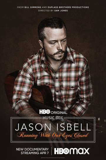  Jason Isbell Running With Our Eyes Closed Movie 2023, Official Trailer