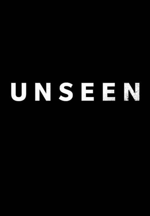 Unseen Tv Series 2023, Official Trailer, Release Date, HD Poster