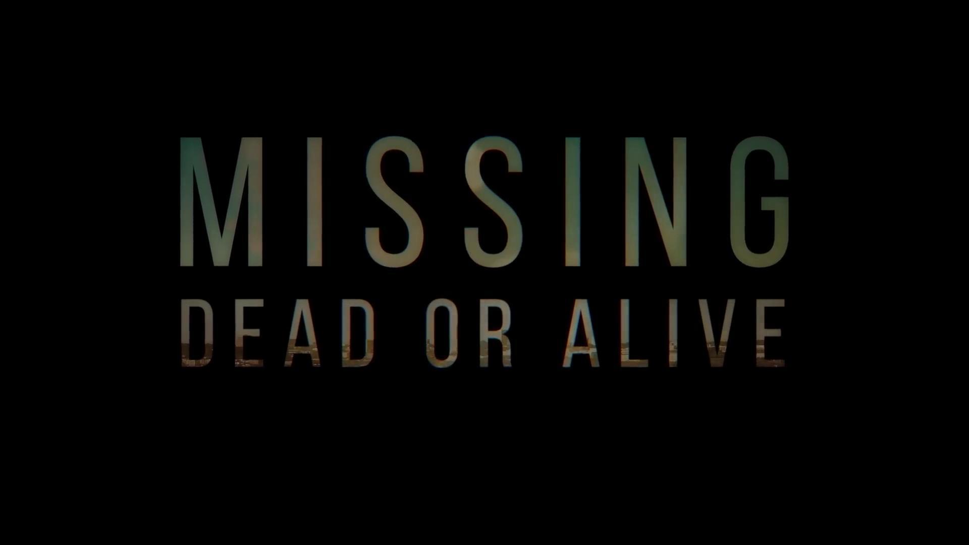  Missing Dead or Alive Tv Series 2023, Official Trailer