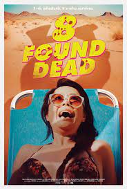 8 Found Dead Movies 2023, Official Trailer, Release Date