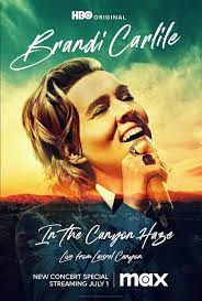 Brandi Carlile In the Canyon Haze Live Movies 2023, Official Trailer