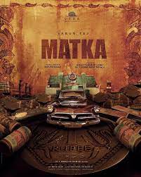Matka Movies 2023, Official Trailer, Release Date