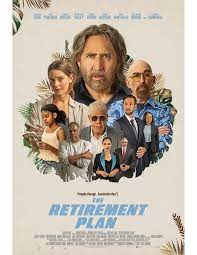 The Retirement Plan Movies 2023, Official Trailer, Release Date