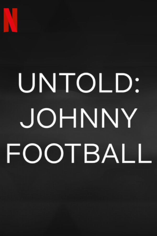 Untold Johnny Football Movies 2023, Official Trailer