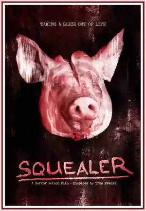 Squealer Movies 2023, Official Trailer, Release Date, HD Poster 
