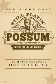 Still Playin' Possum Music and Memories of George Jones Movies 2023, Official Trailer