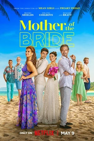 mother-of-the-bride-2024-movie-watch-download-details-star-cast-story-line