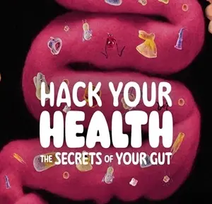 watch-hack-your-health-the-secrets-of-your-gut-2024-movie-download-details-star-cast-story-line