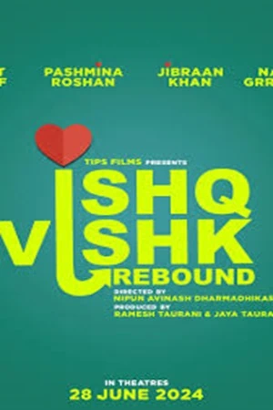 watch-ishq-vishk-rebound-2024-movie-watch-download-details-star-cast-story-line1
