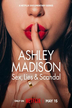 watch-ashley-madison-sex-lies-amp-scandal-2024-tv-series-download-details-star-cast-story-line