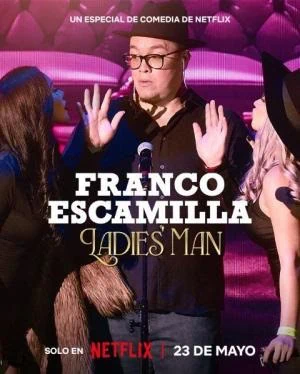 watch-franco-escamilla-ladies-man-2024-tv-series-download-details-star-cast-story-line