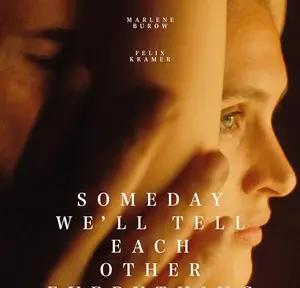watch-someday-well-tell-each-other-everything-2024-movie-download-details-star-cast-story-line