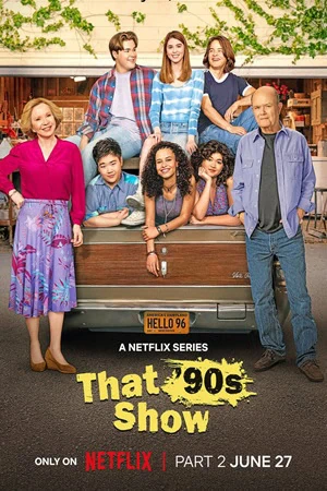 watch-that-90s-show-2024-tv-series-download-details-star-cast-story-line
